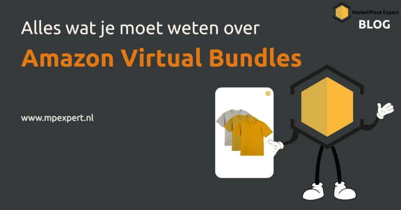 Alles wat je moet weten over Amazon Virtual Bundles. MarketPlace Expert